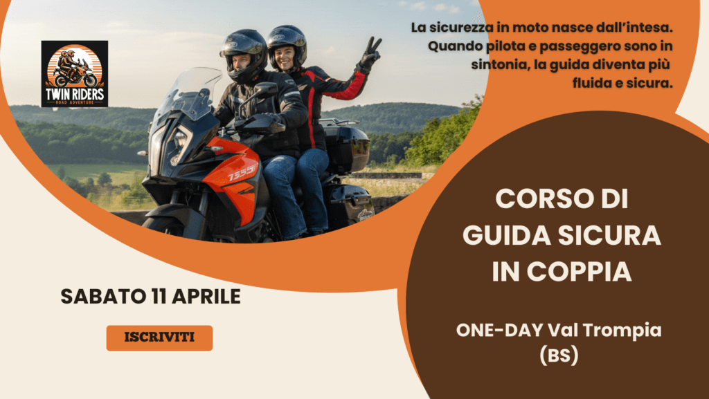 Corso Guida Sicura One-Day Moto in Coppia 11 Aprile 2026 Val Trompia evento twin riders val trompia 11 aprile 2026